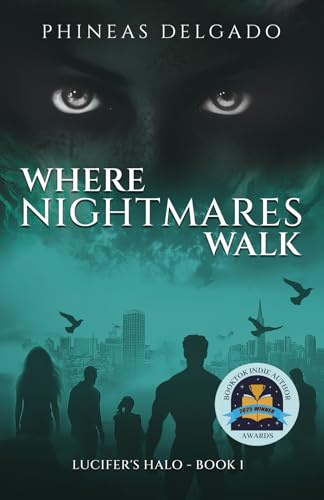 Where Nightmares Walk: Lucifer's Halo - Book I