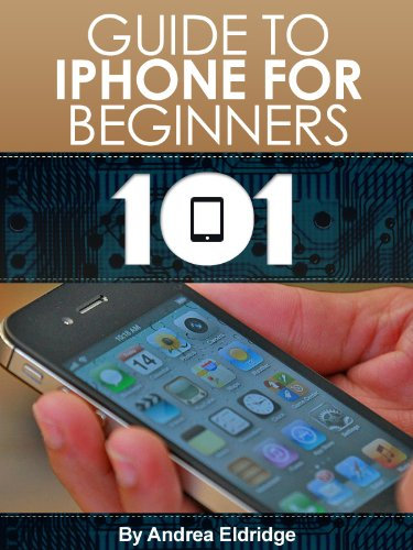 Guide to iPhone for Beginners (Tech 101 Kindle Book Series 1) (English Edition)