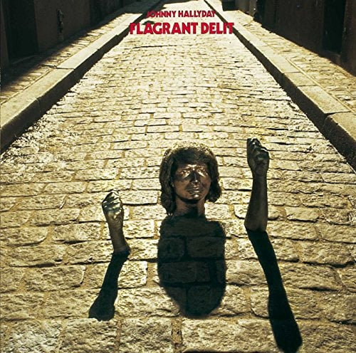 Johnny Hallyday - Flagrant Delit