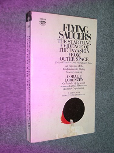 Flying Saucers The Startling Evidence of the Invasion from Outer Space