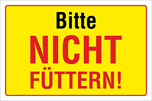 Schild Bitte nicht füttern, 3 mm Alu-Verbund 300 x 200 mm