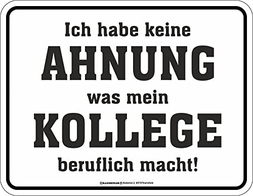Kollege - Fun-Schilder - Keine Ahnung