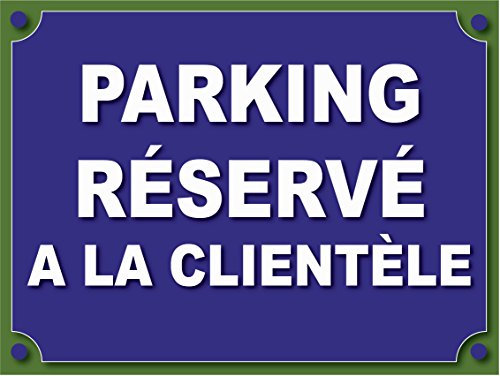 panneauxsignalétiques.fr Parking réservé à la clientèle
