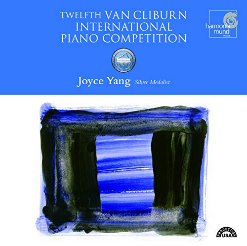 Joyce Yang - Van Cliburn Competition: Silver Med