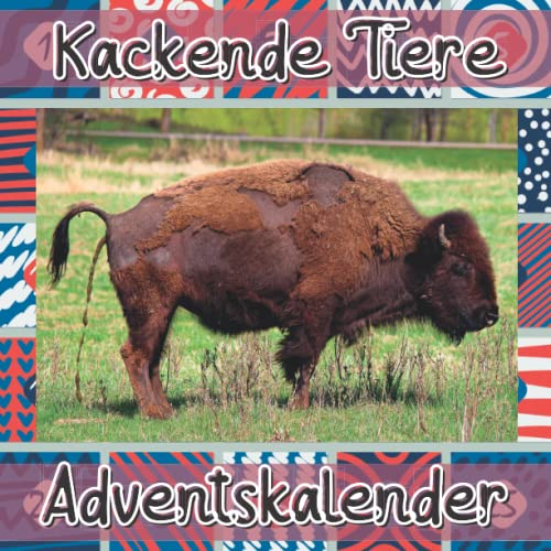 Kackende Tiere Adventskalender: Amüsantes Tierfoto - Tiere Furzen und Kacken - Lustige Motiven - lustiges Malbuch - Lustige Geschenkideen für Knebel, Witz, Geburtstag oder Weihnachten