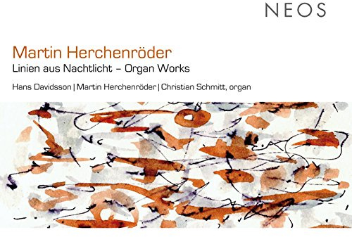 Herchenröder: Linien aus Nachtlicht - Organ Works