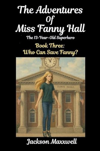 The Adventures of Miss Fanny Hall (Book Three, Band 3)