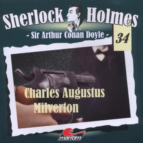 Sherlock Holmes, Vol. 34: Charles Augustus Milverton