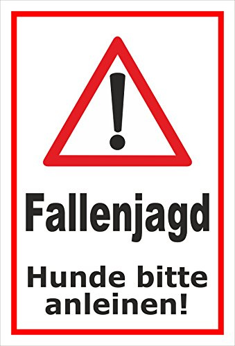 Melis-Folienwerkstatt Schild Fallenjagd - Hunde Bitte anleinen – 30x20 cm – 3mm Aluverbund – mehrere Größen/Materialien