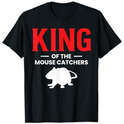 King Of The Mouse Catchers T-Shirt