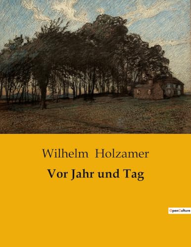 Vor Jahr und Tag: Ein Dorf im Wandel der Zeit: Tradition trifft Moderne