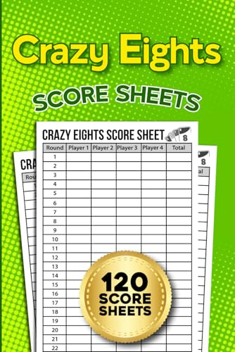 Crazy Eights Score Sheets: Score Record Book for Crazy Eights Card Games – Keep Track of Every Round Easily