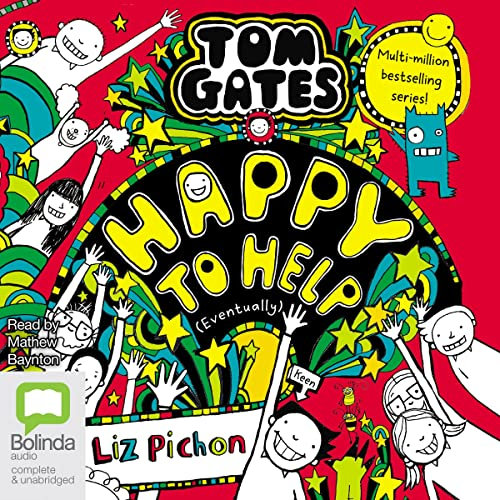 Happy to Help (Eventually): Tom Gates, Book 20