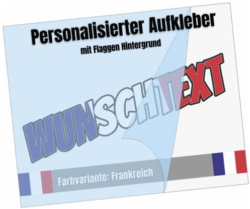 Samunshi® Wunschtext Aufkleber Flaggen Hintergrund Frankreich - Auto Motorrad Wohnmobil Tuning Sticker - wetterbeständig Waschanlagenfest