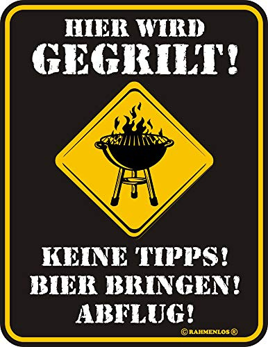 Hier wird gegrillt! Keine Tipp - Fun-Schilder - Blechschild