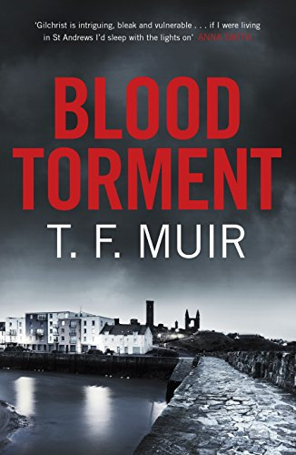 Blood Torment (DCI Andy Gilchrist Book 6) (English Edition)