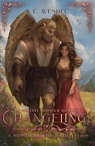 Changelings: A Monstrous World Collection