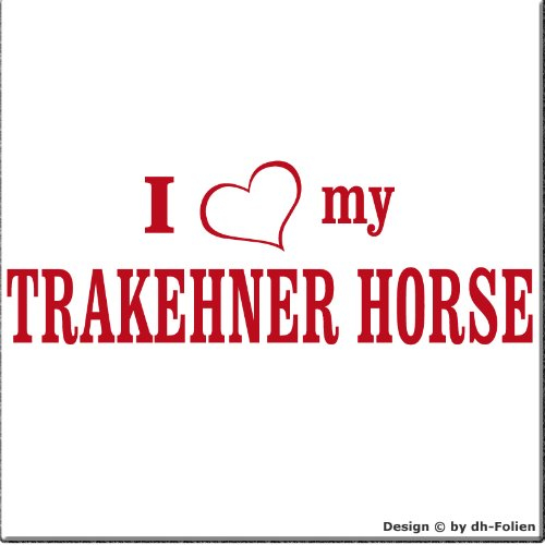 cartattoo4you® AI-01987 | I Love (als Herz) My TRAKEHNER Horse | Autoaufkleber Aufkleber Farbe rot, glänzend 20 x 7 cm, Waschstrassenfest, Motiv Copyright by dh-Folien