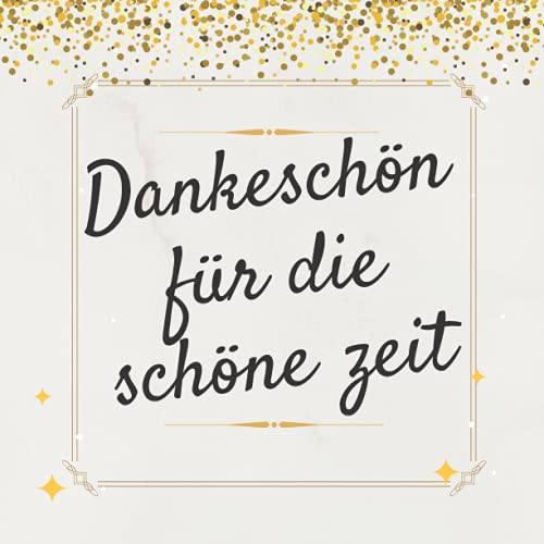 Dankeschön für die schöne zeit: Abschiedsbuch kollegin zum ausfüllen | Geschenk zum jobwechsel oder ruhestand für lehrerin Erzieher freunde