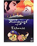 Die Legende von Titanic (Mäusejagd auf der Titanic)