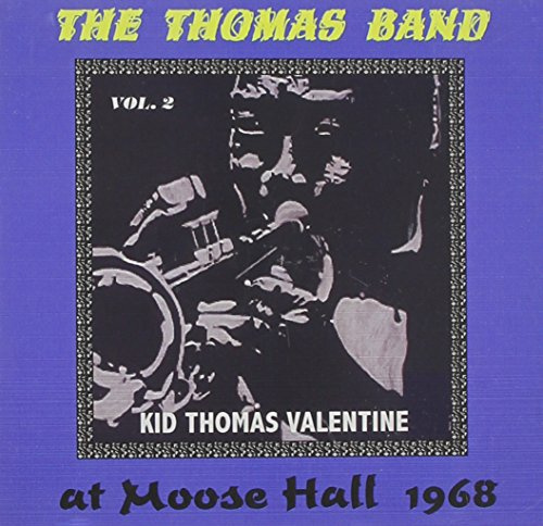 The Thomas Band At Moose Hall 1968 - The Connecticut Traditional Jazz Club Vol 2