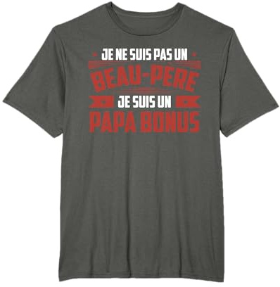 Je Suis Un Papa Bonus Cadeau Fête Des Beau-Pères T-Shirt