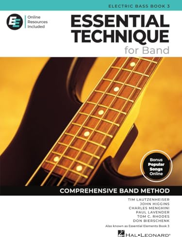 Essential Technique for Band – Elektrobass Buch 3 mit EEi-Online-Ressourcen | E-Bass-Methode Songbook und Noten mit 250+ Video-Lektionen und ... Intermediate to Advanced Studies