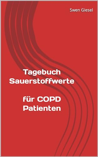 Tagebuch Sauerstoffsättigung: für COPD Patienten