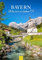 Edition Seidel Premium Kalender Bayern Wie wir es lieben 2025 Format DIN A3 Wandkalender Deutschland Würzburg Bamberg Donau Seen Natur Landschaften Christian Müringer