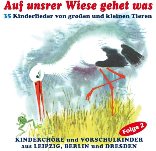 Auf Unsrer Wiese Gehet Was