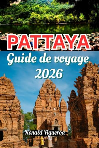 PATTAYA GUIDE DE VOVAGE 2026