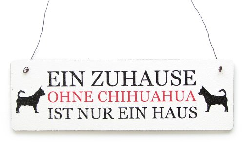 Interluxe Shabby Vintage Schild Türschild EIN ZUHAUSE OHNE Chihuahua Holzschild Hund Deko