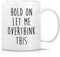 Retreez Lustige Tasse – Keep On Let Me Overthink This Introvert 325 ml Keramik-Kaffeetassen – lustig, sarkasm, sarkastisch, inspirierend, Büroarbeit, Geburtstagsgeschenk für ihn, Bruder, Schwester