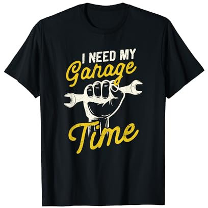 J'ai besoin de mon temps de garage, mécanicien automobile amusant, réparateur, bricoleur T-Shirt