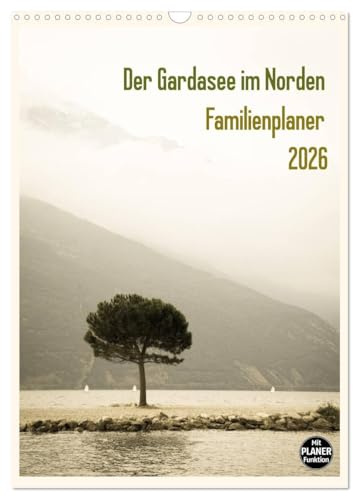 Der Gardasee im Norden - Familienplaner 2026 (Wandkalender 2026 DIN A3 hoch), CALVENDO Monatskalender: Genießen Sie das atemberaubende Panorama des ... zum Eintragen zur Verfügung. (CALVENDO Orte)