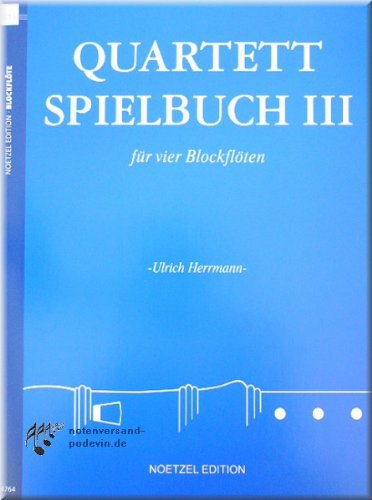 Quartett-Spielbuch 3 - Blockflöte Noten [Musiknoten]