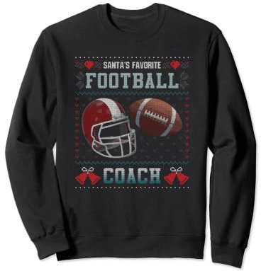 Santas Favorite Football Coach Ugly Christmas Sweater Sweatshirt