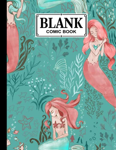 Blank Comic Book: Blank Comic Book Mermaid Naia Cover, Draw Your Own Comics - 120 Pages of Fun and Unique Templates - A Large 8.5 x 11 Notebook by Udo Steiner