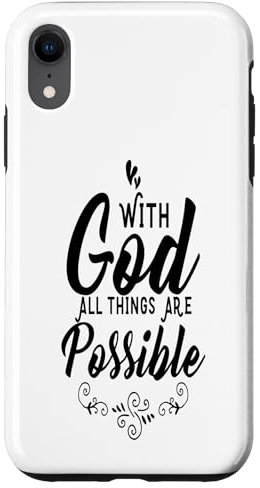 Christian Inspirational Phone Case - All Things Are Possible Case for iPhone XR