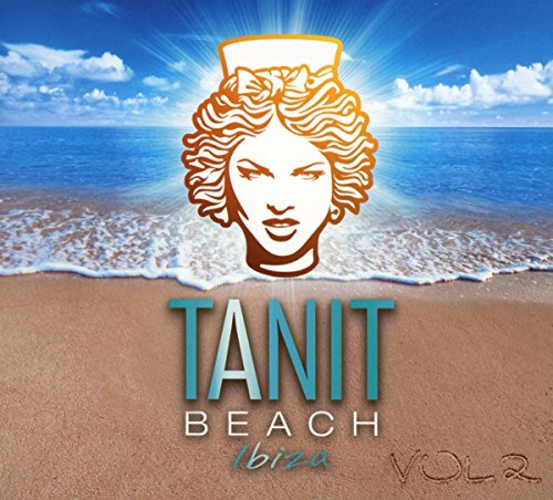 Tanit Beach Club Ibiza Vol. 2