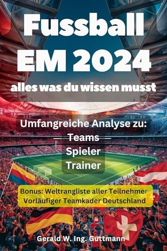 FUSSBALL EM 2024: ALLES WAS DU WISSEN MUSST
