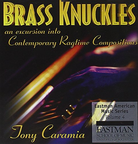 Brass Knuckles: An Excursion into Contemporary Ragtime Compositions (Eastman American Music Series, Vol. 4)