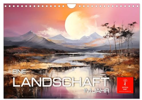 Eine Landschaft im Jahr (Wandkalender 2026 DIN A4 quer), CALVENDO Monatskalender: Zauber und Charme der Natur im Jahresverlauf. (CALVENDO Natur)