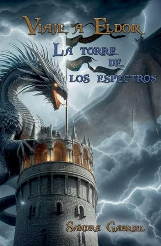 La Torre de los Espectros (Viaje a Eldor, Band 3)