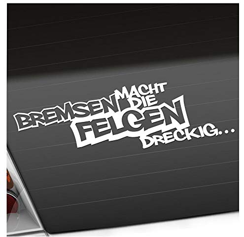Kiwistar Autoaufkleber - Bremsen Macht die Felgen dreckig 20 x 6 cm in 15 Farben - Neon + Chrom! JDM - Heckscheibe Auto Aufkleber wetterfest für Kfz LKW Mofa Truck - Sticker außen selbstklebend