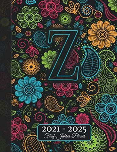 2021-2025 5-Jahres-Planer: Vorname Initiale Z I Monogramm Kalender Geschenk I Adressbuch I Notizen I Bucket List I Jahres- & Monatsplanung I Wochenplaner I Bullet Planer Geschenk