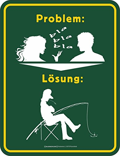 RAHMENLOS Original Blechschild für den Angler: Problem Frau-blablabla - Lösung: Angeln Nr.3696