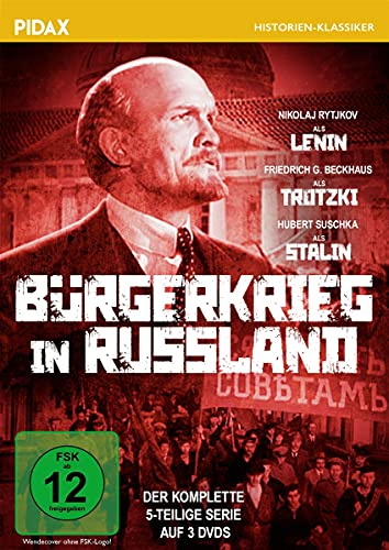 Bürgerkrieg in Russland / Das komplette 5-teilige Historienepos (Pidax Historien-Klassiker)