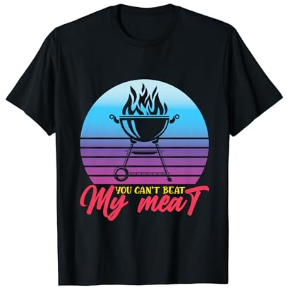 You Can't Beat My Meat Retro-BBQ Pit Reverse-Flow-Smoker T-Shirt