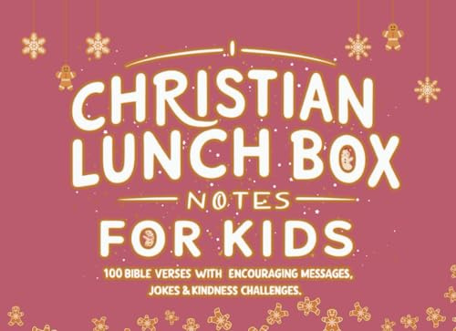 Christian Lunch Box Notes for Kids: 100 Bible Verses with Encouraging Messages, Jokes & Kindness Challenges (Pink gingerbread cover)